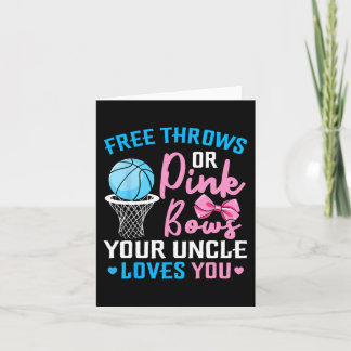 Free Throws or Pink Bows Uncle Loves You Gender Re Card