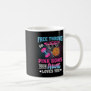 Free Throws Or Pink Bows Your Aunt Loves You Gende Coffee Mug