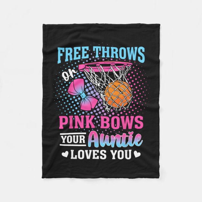 Free Throws Or Pink Bows Your Auntie Loves You Gen Fleece Blanket (Front)