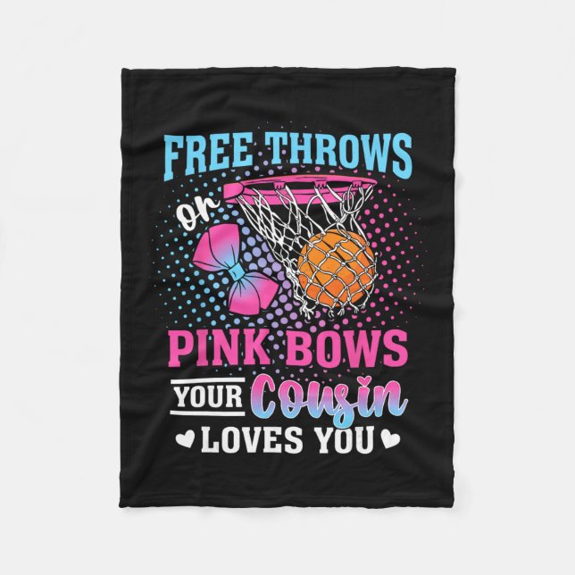 Free Throws Or Pink Bows Your Cousin Loves You Gen Fleece Blanket (Front)