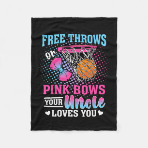 Free Throws Or Pink Bows Your Uncle Loves You Gend Fleece Blanket