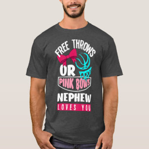 Free Throws Pink Bows Nephew Loves You Gender Reve T-Shirt