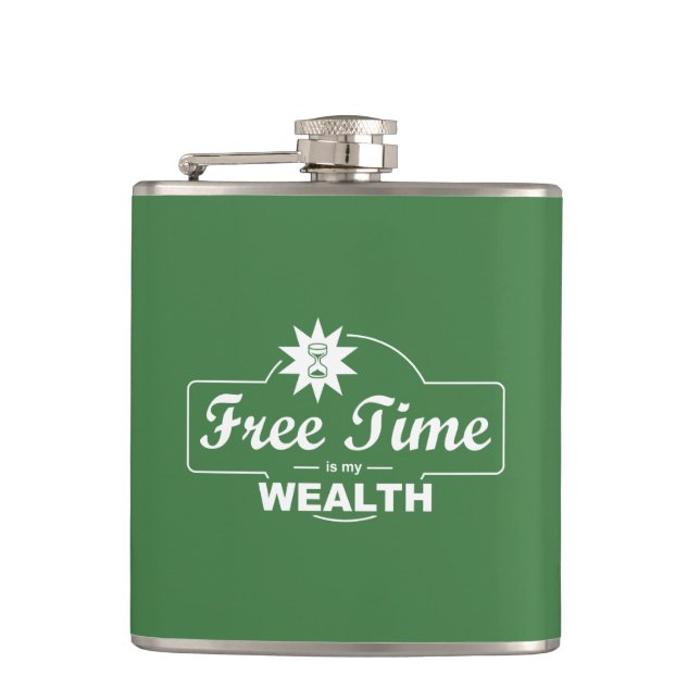 Free Time Is My Wealth Hip Flask (Front)