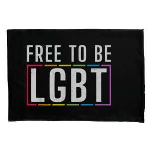 Free to be LGBT Bisexual Lesbian Gay Pride Pillowcase