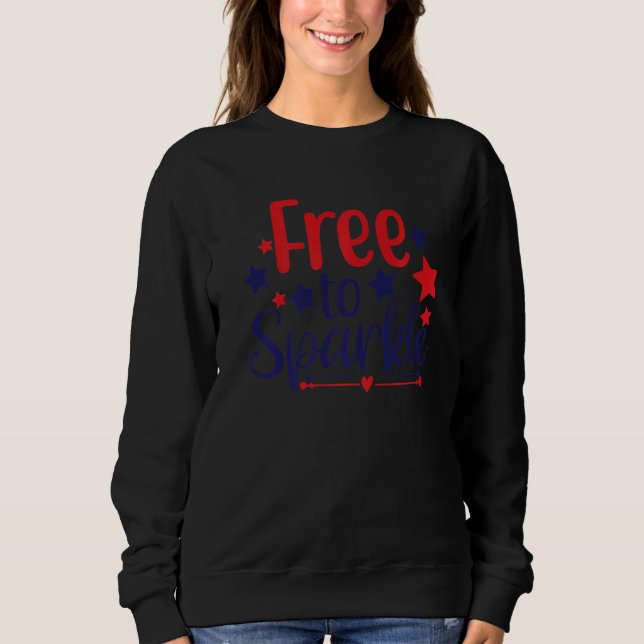 Free To Sparkle Sweatshirt (Front)