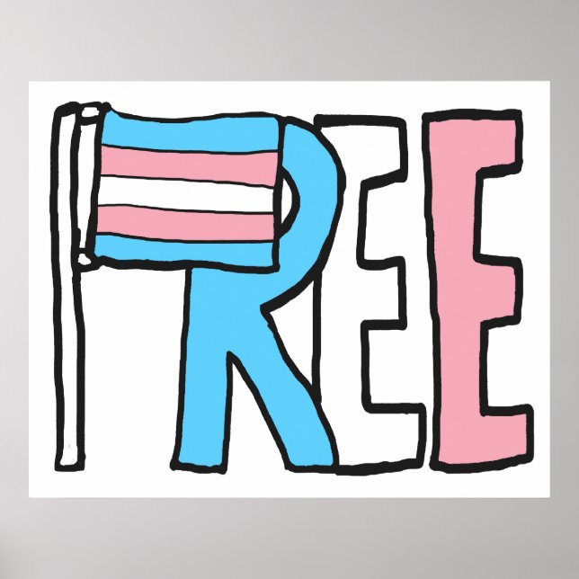 Free Trans Rights Flag Poster (Front)