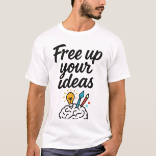 Free Up Your Ideas – Unlock Creativity Tee
