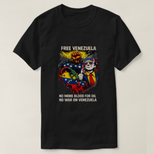 Free Venezuela – Anti-War Protest T-Shirt 