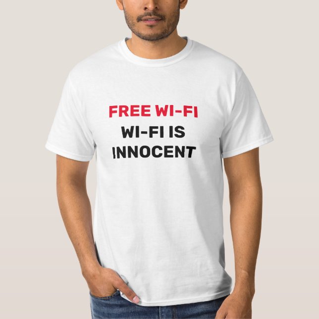 FREE WI-FI WI-FI IS INNOCENT T-Shirt (Front)