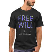 Free Will T-Shirt