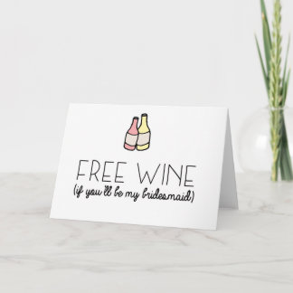 Free Wine Bridesmaid Proposal Card