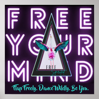 Free Your Mind Free Spirited Flamingo Inspo Poster