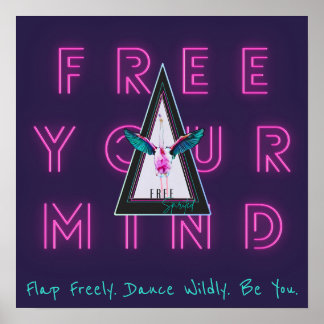 Free Your Mind Free Spirited Flamingo Inspo Poster