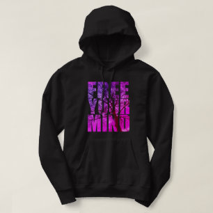 FREE YOUR MIND HOODIE