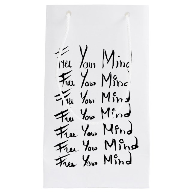 FREE your MIND!  Motivational calligraphy quote Small Gift Bag (Front)