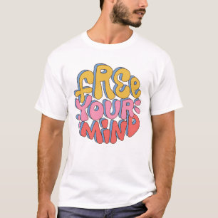 Free Your Mind Retro Groovy Bubble Letters Men T-Shirt