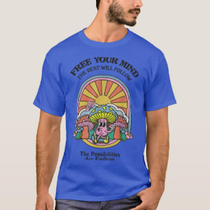 Free Your Mind retro mushroom motivation positive T-Shirt