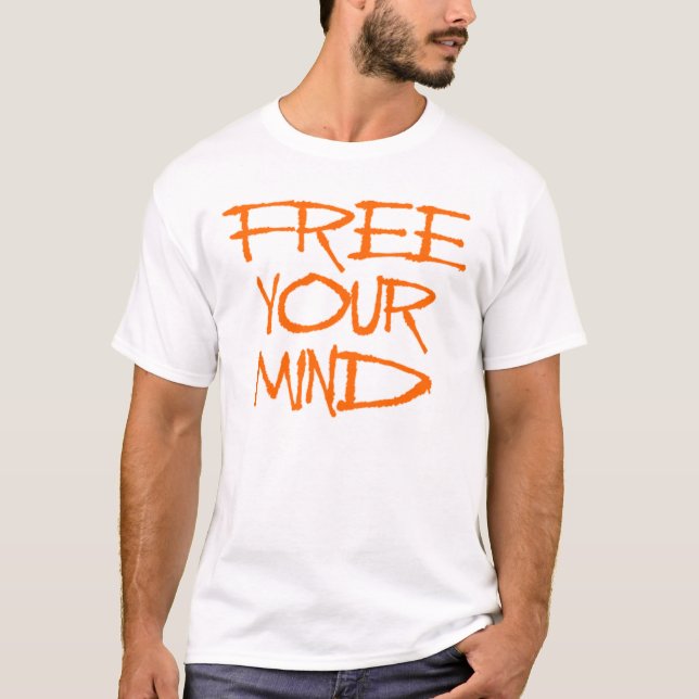 Free Your Mind T-Shirt (Front)