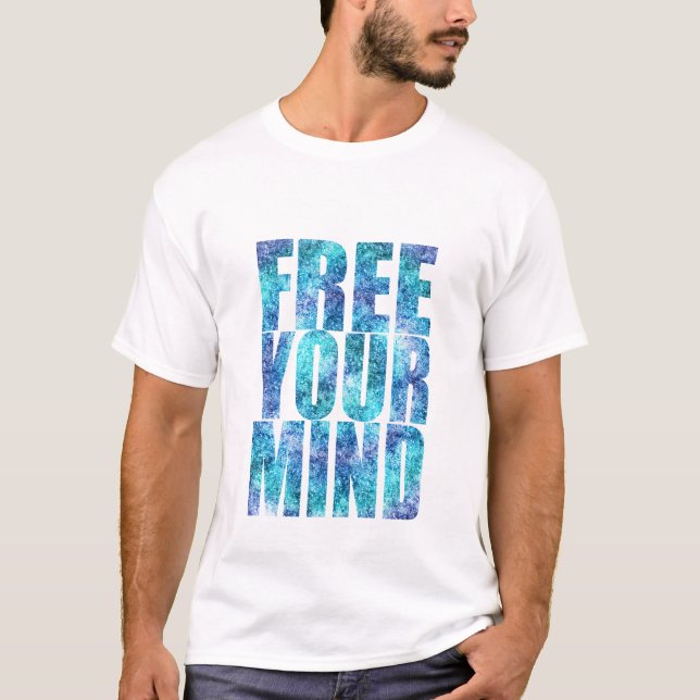 FREE YOUR MIND T-Shirt (Front)