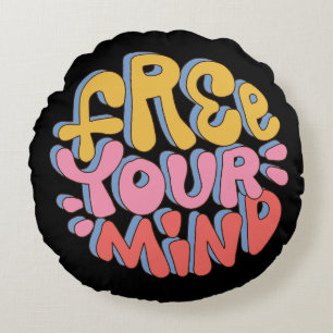 Free Your Mind – Vibrant Motivationa Round Cushion