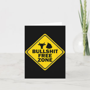 Free Zone Sign Humour Funny Sarcastic Saying Quote Card