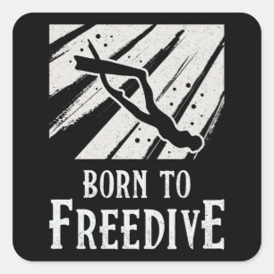 Freediving Born To Freedive Apnoe Fans Freediver Square Sticker
