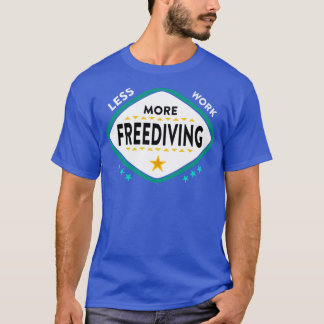Freediving Diving 1 T-Shirt