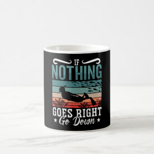 Freediving If Nothing Goes Right Go Down Freediver Coffee Mug