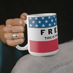 Freedom A True Patriot Coffee Mug