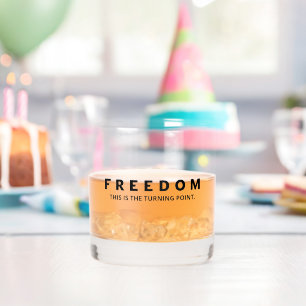 Freedom A True Patriot Whiskey Glass