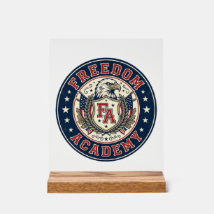 Freedom Academy Patriotic Patriotic University Aca Acrylic Sign