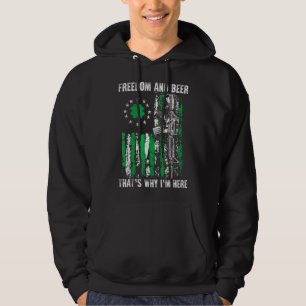 Freedom And Beer Thats Why I Am Here Gun Lover St Hoodie