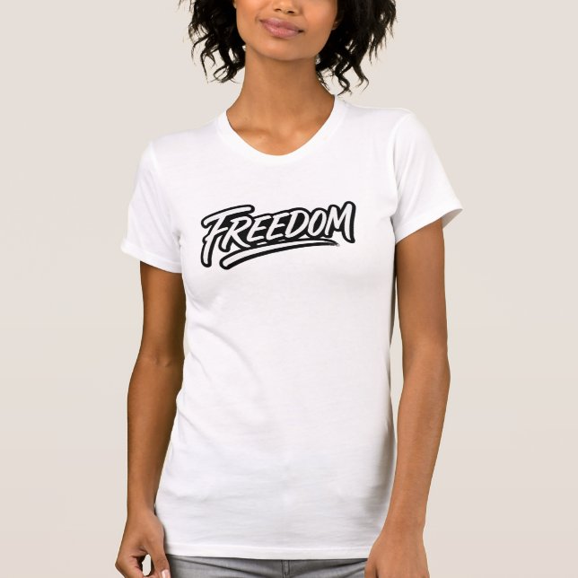 FREEDOM – Bold Brush Calligraphy Motivational T-Shirt (Front)