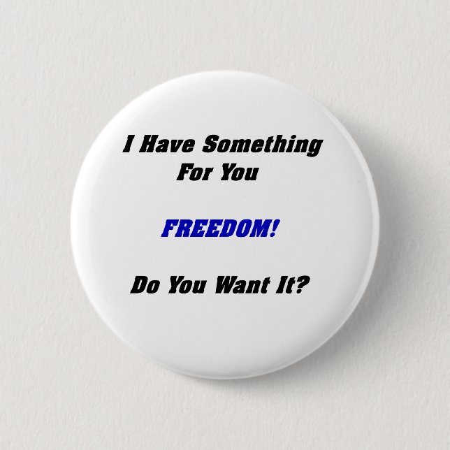 Freedom Button (Front)