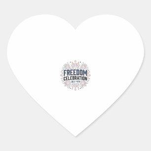 Freedom Celebration July 4th Patriotic Shirt Desig Heart Sticker