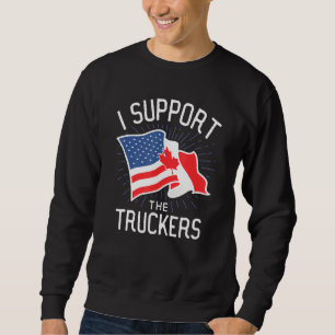 Freedom Convoy 2022 I Support The Canadian Trucker Sweatshirt