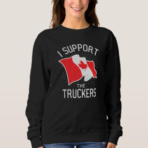 Freedom Convoy 2022 I Support The Canadian Trucker Sweatshirt