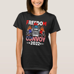 Freedom Convoy 2022 In Support Of Truckers Mandate T-Shirt