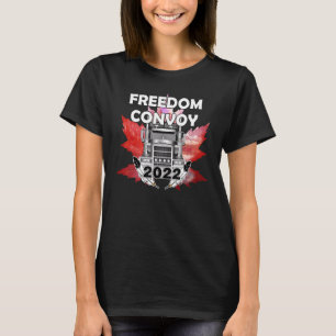 Freedom Convoy 2022 In Support Of Truckers Mandate T-Shirt