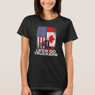 Freedom Convoy 2022 Let S Go Truckers Mandate Supp T-Shirt