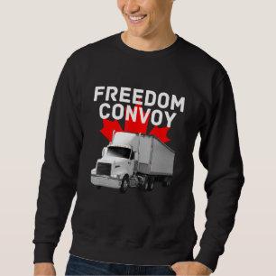 Freedom Convoy 2022 Support Our Truckers Canada US Sweatshirt