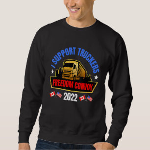 Freedom Convoy 2022 Supporter I Support Canadian T Sweatshirt