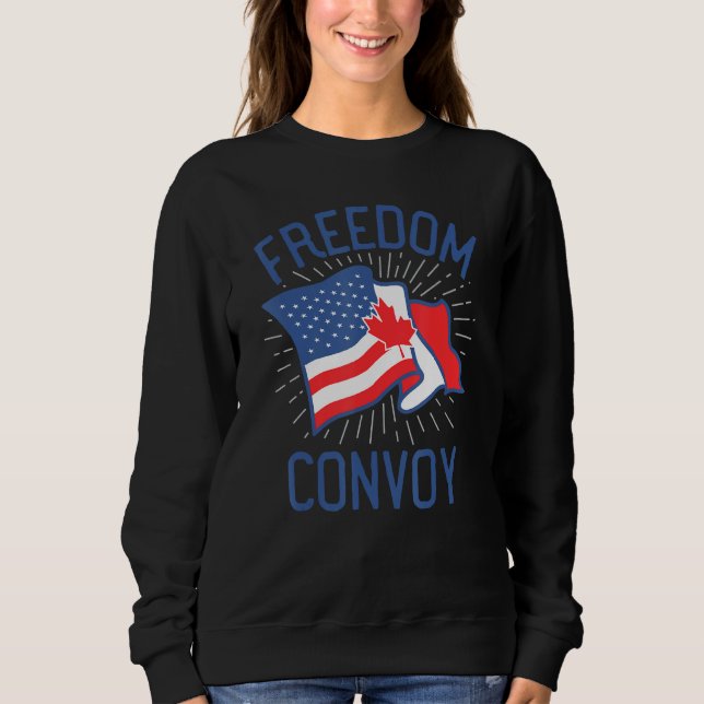Freedom Convoy 2022 Truckers Usa America Canada Fl Sweatshirt (Front)