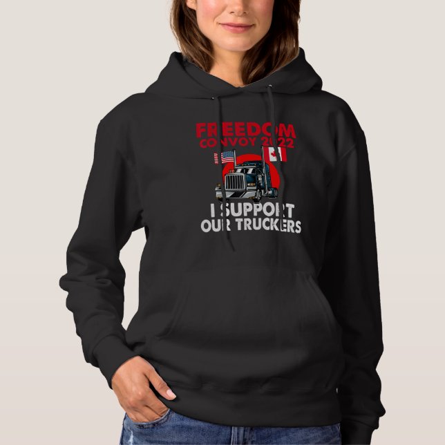 Freedom Convoy 2022 Usa And Canada Supports Our Tr Hoodie (Front)