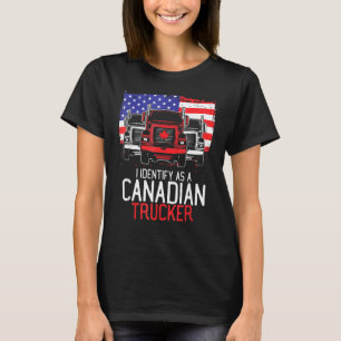 Freedom Convoy I Identify As Canadian Trucker Amer T-Shirt