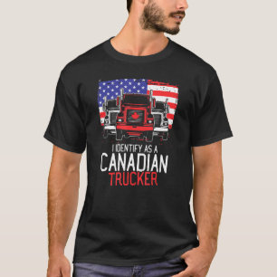 Freedom Convoy I Identify As Canadian Trucker Amer T-Shirt