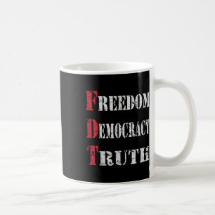 Freedom Democracy & Truth _ Foxtrots-deltas-ta Coffee Mug