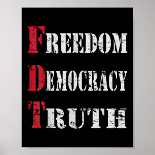 Freedom Democracy & Truth _ Foxtrots-deltas-ta Poster