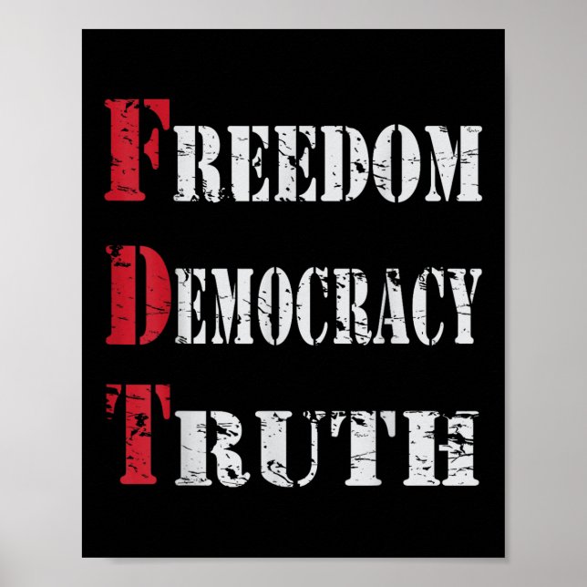Freedom Democracy &amp; Truth _ Foxtrots-deltas-ta Poster (Front)