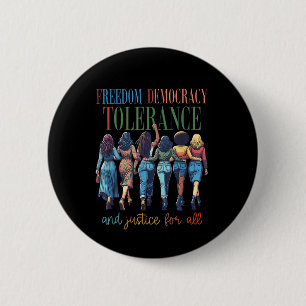 Freedom Democracy Tolerance And Justice For All Ha 6 Cm Round Badge